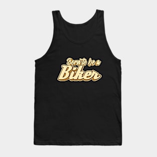 Born to be a Biker typography Tank Top